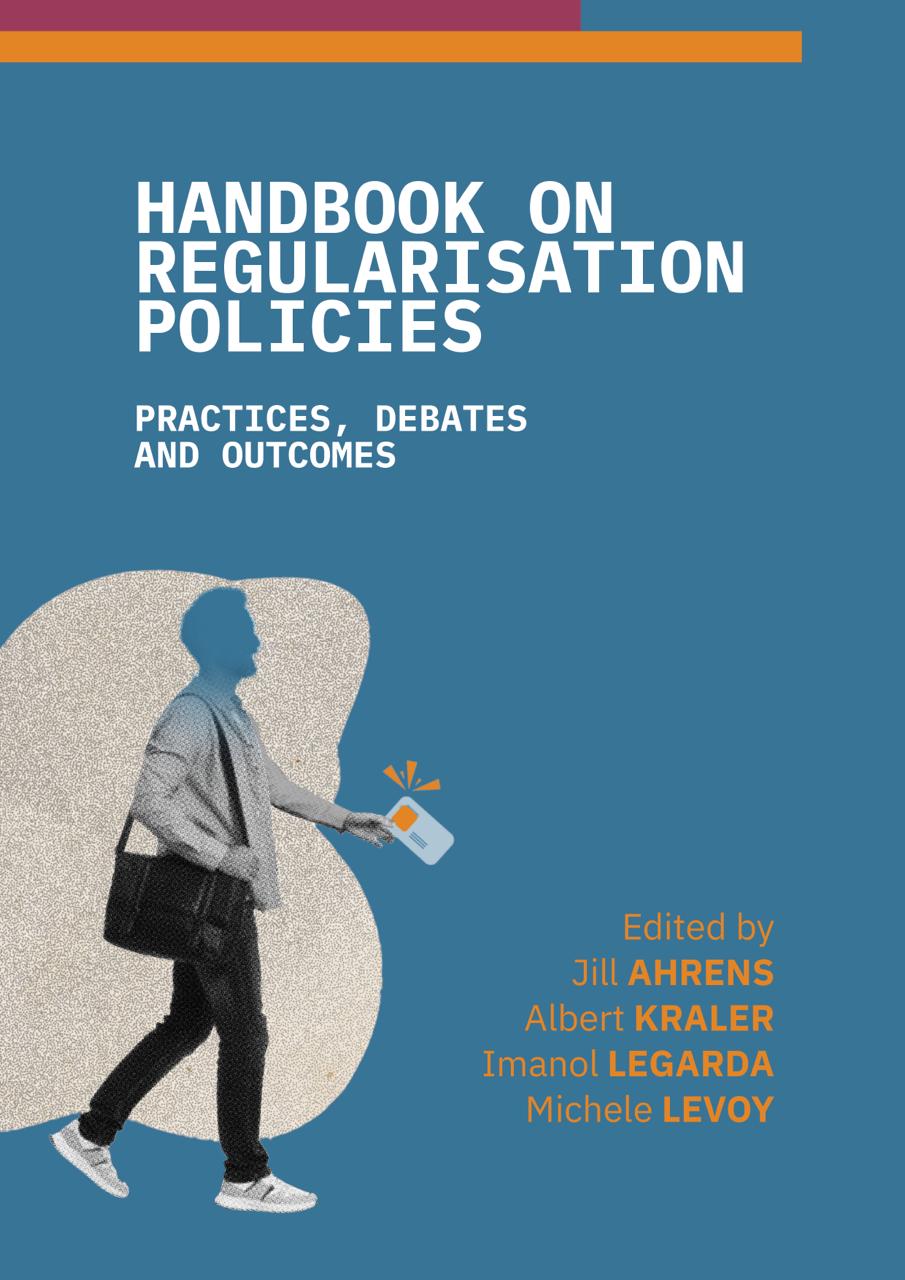 Handbook on Regularisation Policies: Practices, Debates and Outcomes
